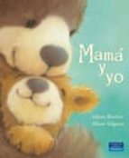 Portada del Libro Albumes Entrañables: Mama Y Yo