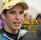 Portada del Libro Alex Marquez: Un Campeon Con Estrella