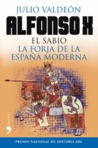Portada del Libro Alfonso X El Sabio: La Forja De La España Moderna