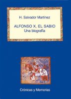 Portada del Libro Alfonso X, El Sabio: Una Biografia