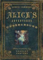 Alice S Adventures Underground