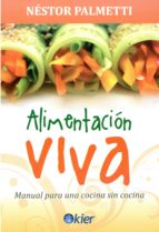 Portada del Libro Alimentacion Viva: Manual Para Una Cocina Sin Cocina