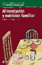 Portada del Libro Alimentacion Y Nutricion Familiar
