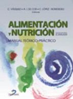 Portada del Libro Alimentacion Y Nutricion: Manual Teorico-practico