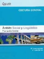 Portada del Libro Ambito Social Y Lingüistico: Formacion Basica: Cultura General