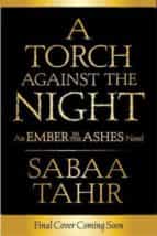 Portada del Libro An Ember In The Ashes 2 - A Torch Against The Night