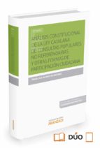 Portada del Libro Analisis Constitucional De La Ley Catalana De Consultas Populares No Referendarias Y Otras Formas De Participacion Ciudadana
