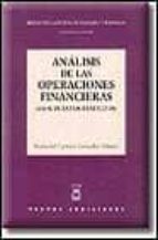 Portada del Libro Analisis De Las Operaciones Financieras: 150 Supuestos Resueltos