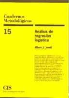 Portada del Libro Analisis De Regresion Logistica (cuadernos Metodologicos Nº 159