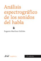 Analisis Espectografico De Los Sonidos Del Habla