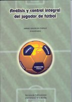 Portada del Libro Analisis Y Control Integral Del Jugador De Futbol