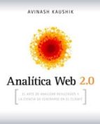 Portada del Libro Analitica Web 2.0: El Arte De Analizar Resultados Y La Ciencia De Centarse En El Cliente