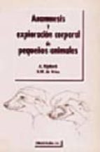 Portada del Libro Anamnesis Y Exploracion Corporal De Pequeños Animales