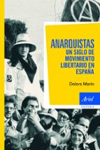 Portada del Libro Anarquistas: Un Siglo De Movimiento Libertario En España