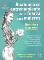 Portada del Libro Anatomia De Entrenamiento De La Fuerza Para Mujeres