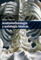 Portada del Libro Anatomofisiologia Y Patologia Basica: Modulo Transversal