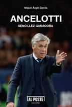 Ancelotti: Sencillez Ganadora