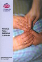 Portada del Libro Ancianidad, Familia Y Enfermedad De Alzheimer