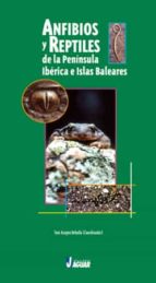 Portada del Libro Anfibios Y Reptiles De La Peninsula Iberica E Islas Baleare