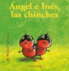 Angel E Ines, Las Chinches - Bichitos Curiosos