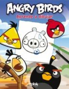Portada del Libro Angry Birds. Aprende A Dibujar