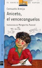 Aniceto El Vencecanguelos
