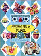Portada del Libro Animales De Papel: 20 Proyectos