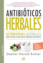 Antibióticos Herbales: Alternativas Naturales Para Tratar Las Bacterias Farmaco-resistentes