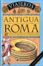 Portada del Libro Antigua Roma: Guia A La Gloria De La Roma Imperial