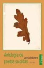 Antologia De Poetas Suicidas: 1770-1985