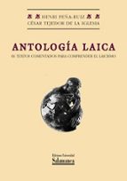 Portada del Libro Antologia Laica. 66 Textos Comentados Para Comprender El Laicismo