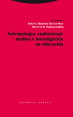 Portada del Libro Antropologia Audiovisual: Medios E Investigacion En Educacion