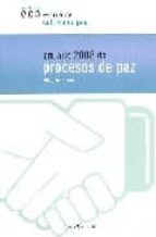 Anuario 2008 De Procesos De Paz