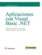 Portada del Libro Aplicaciones Con Visual Basic.net: Programe Para Escritorio. Web Y Dispositivos Moviles