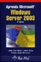 Portada del Libro Aprenda Microsoft Windows Server 2003, 3ª Ed.