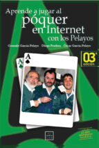 Portada del Libro Aprende A Jugar Al Poquer En Internet Con Los Pelayos