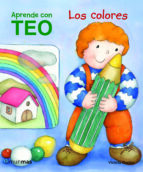 Portada del Libro Aprende Con Teo: Los Colores