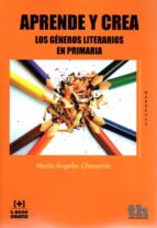 Portada del Libro Aprende Y Crea: Los Generos Literarios En Primaria