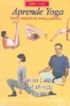 Portada del Libro Aprende Yoga: Curso Completo En Teoria Y Practica