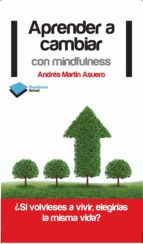 Portada del Libro Aprender A Cambiar Con Mindfulness