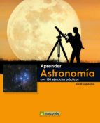 Portada del Libro Aprender Astronomia Con 100 Ejercicios Practicos