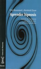 Aprender Hipnosis: Aumento Del Rendimiento Y Superacion Del Estre S Por Medio De La Autohipnosis