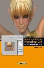 Aprender Retoque Fotografico Con Photoshop Cs4 Con 100 Ejercicios Practicos