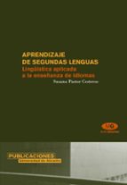 Portada del Libro Aprendizaje De Segundas Lenguas: Lingüistica Aplicada A La Enseña Nza De Idiomas