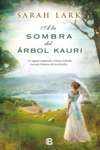 Portada del Libro Arbol Kauri 2: A La Sombra Del Arbol Kauri