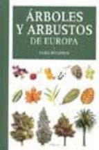Portada del Libro Arboles Y Arbustos De Europa