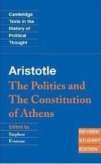 Aristotle: The Politics And The Constitution Of Athens