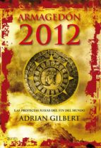 Portada del Libro Armagedon 2012: Las Profecias Mayas Del Fin Del Mundo