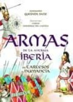Armas De La Antigua Iberia: De Tartesos A Numancia