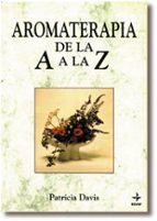 Portada del Libro Aromaterapia De La A A La Z